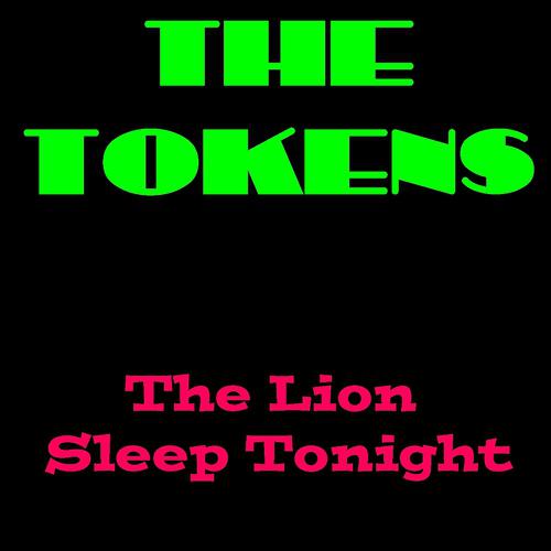 Постер альбома The Tokens: The Lion Sleeps Tonight