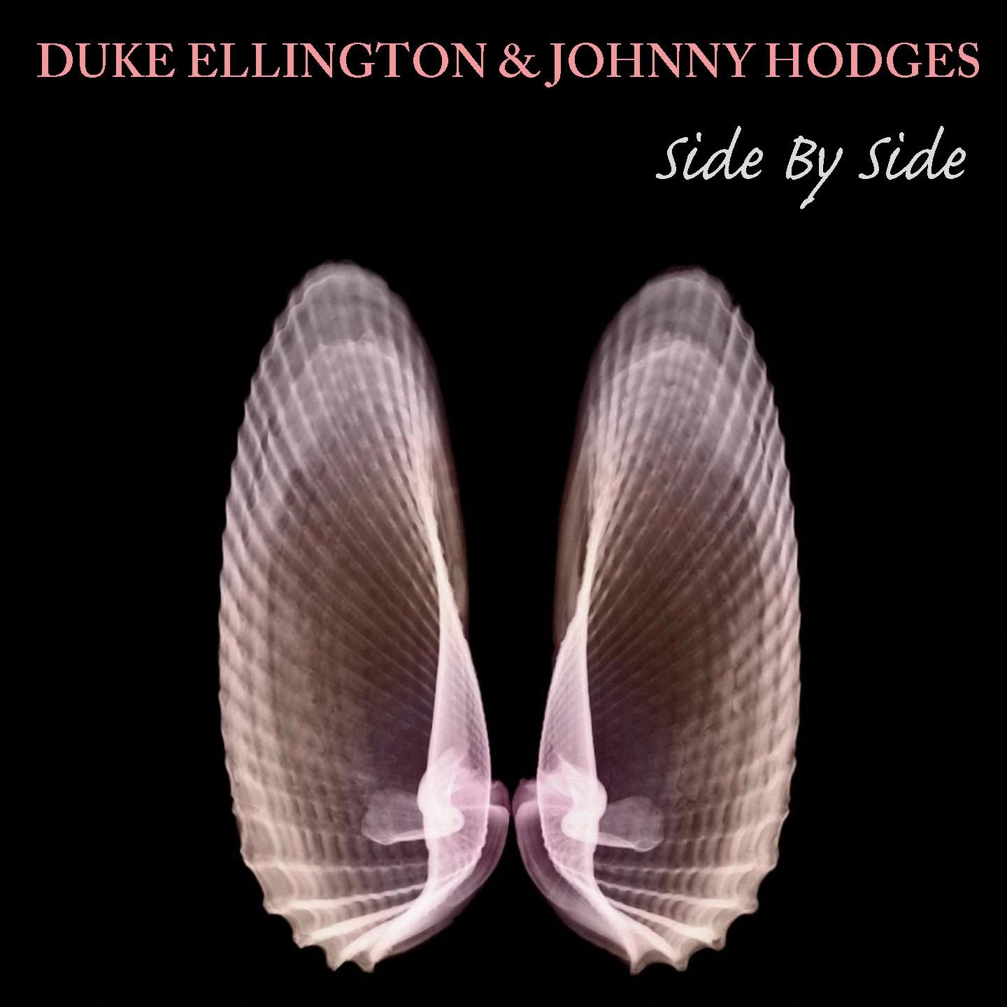 Постер альбома Duke Ellington & Johnny Hodges: Side By Side