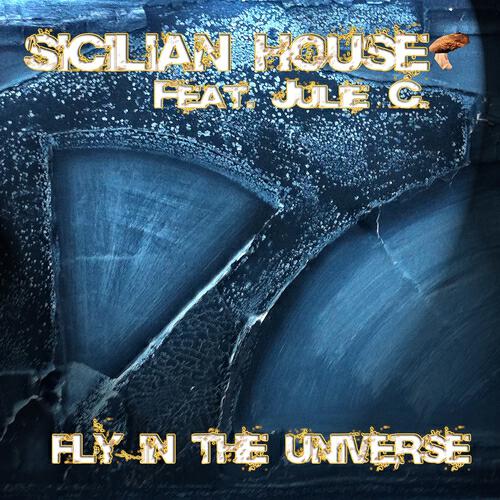 Sicilian House - Fly in the Universe (Andrea Texi & Gimmy Re-Edit)