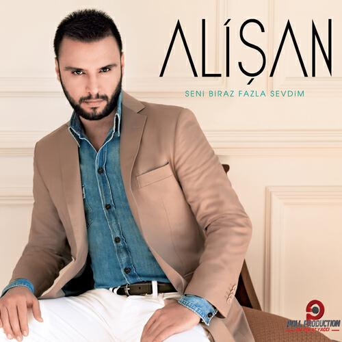 Alişan - Seni Biraz Fazla Sevdim