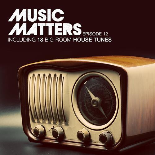 Постер альбома Music Matters - Episode 12