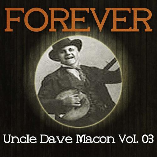 Uncle Dave Macon - In the Good Old Days of Long Ago
