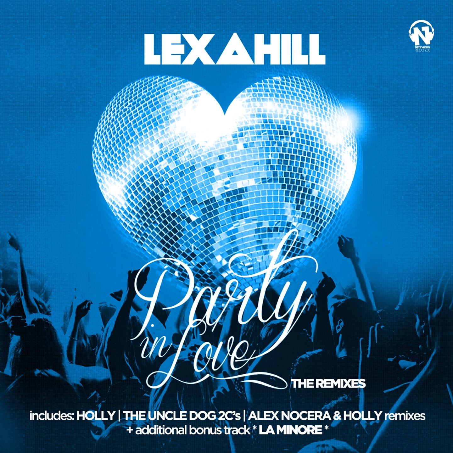Lexa Hill - Party in Love (Alex Nocera & Holly Tek Remix)