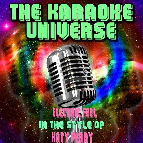 The Karaoke Universe - Electric Feel (Karaoke Version) [In the Style of Katy Perry]