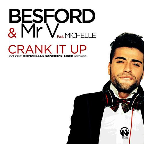 Besford, Mr V - Crank It Up (Nrd1 Remix)