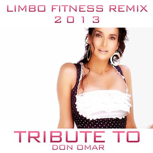 Extra Latino - Limbo Fitness Remix 2013 (Tribute To Don Omar)