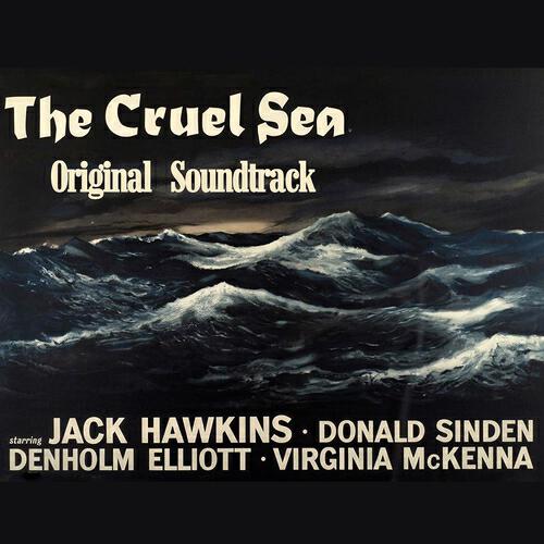 Alan Rawstorne - Cruel Sea: Main Theme (Original Soundtrack Theme from 