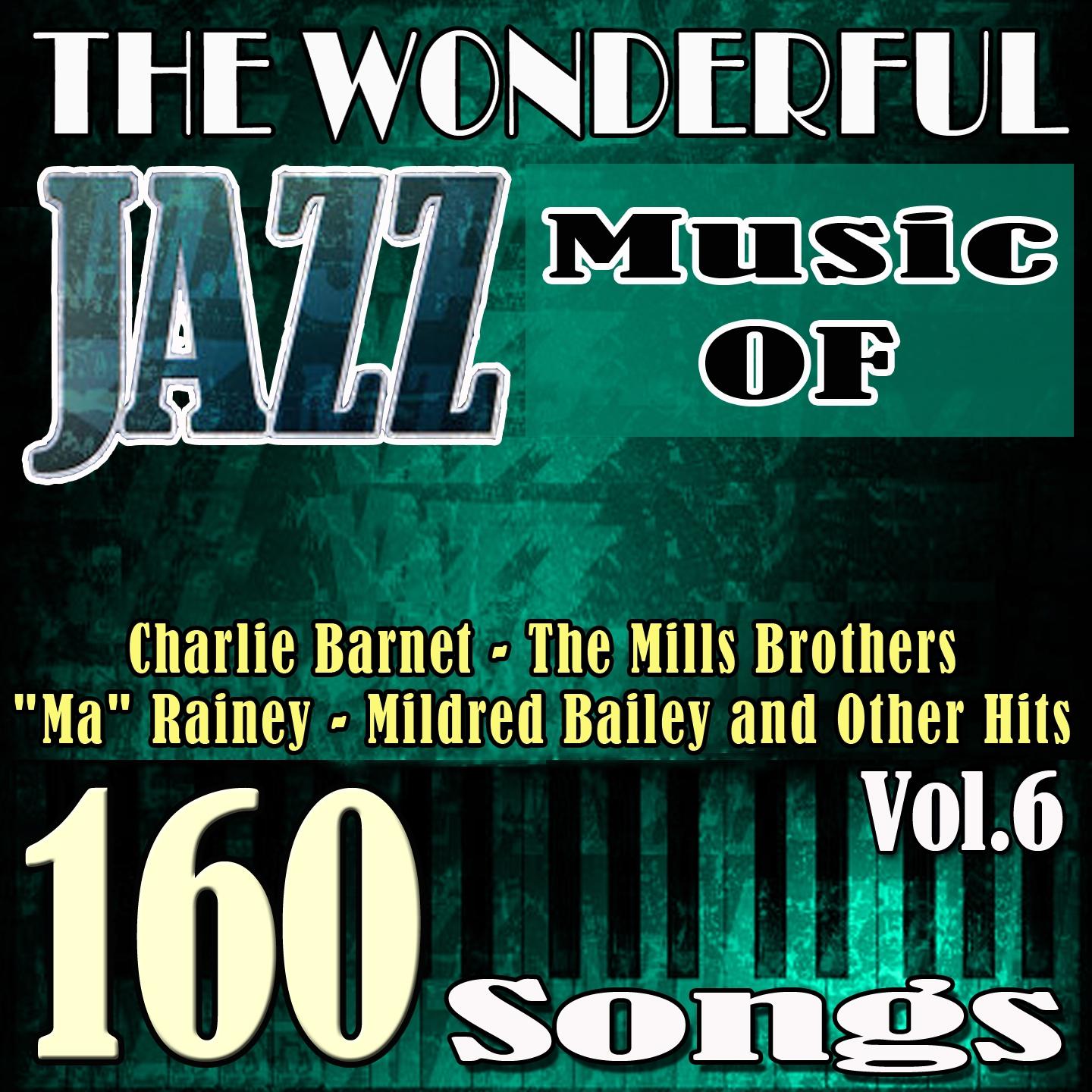 Постер альбома The Wonderful Jazz Music of Jack Teagarden, Glenn Miller, Django Reinhardt, Ethel Wathers and Other Hits, Vol. 6