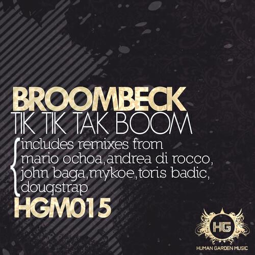 Broombeck - Tik Tik Tak Boom (John Baga Remix)