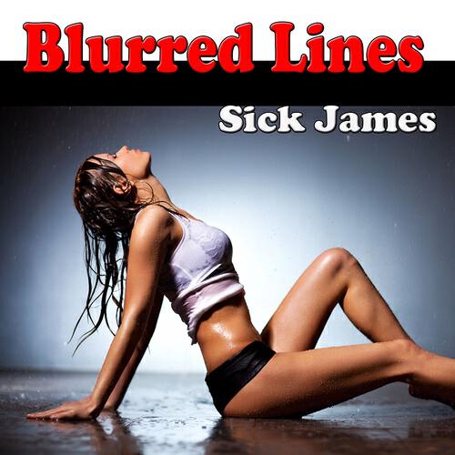Sick James - Blurred Lines (Training Gym Version)