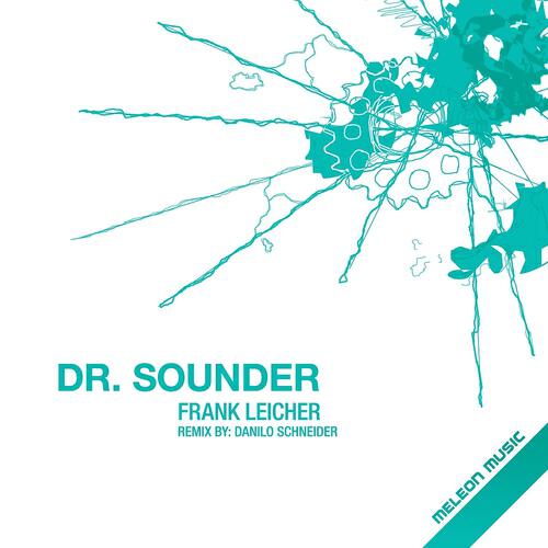 Frank Leicher - Dr. Sounder (Danilo Schneider Rmx)