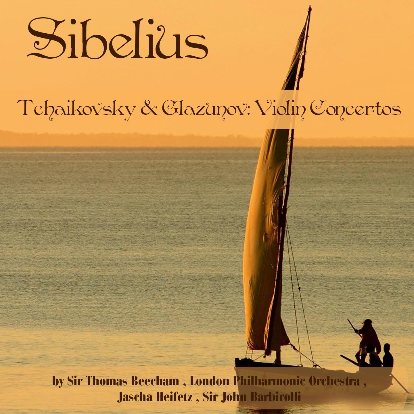 Постер альбома Sibelius, Tchaikovsky & Glazunov: Violin Concertos