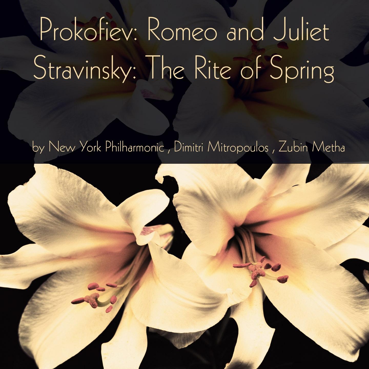 Постер альбома Prokofiev: Romeo and Juliet & Stravinsky: The Rite of Spring