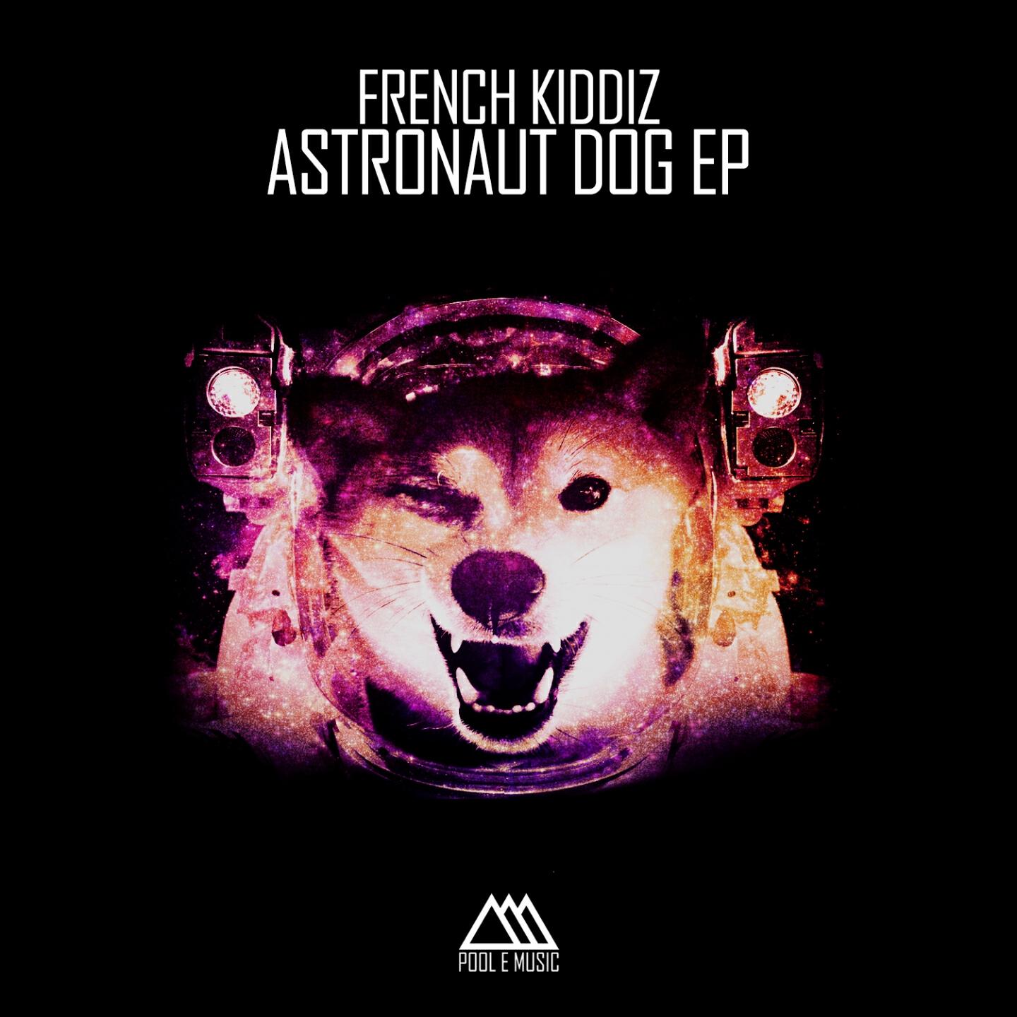 French Kiddiz - Astronaut Dog (Original Mix)