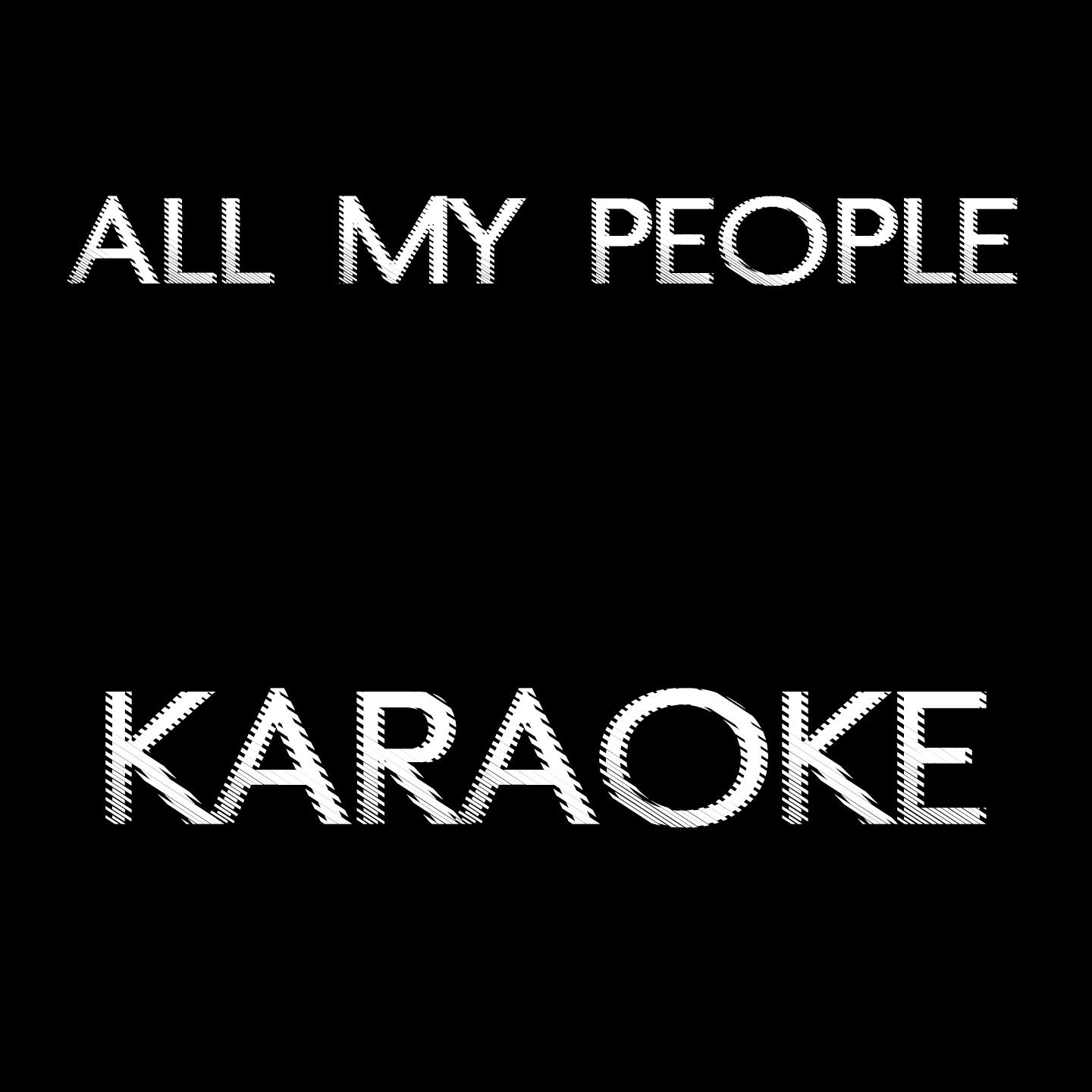 Постер альбома All My People (Karaoke Version) (Originally Performed by Alexandra Stan)