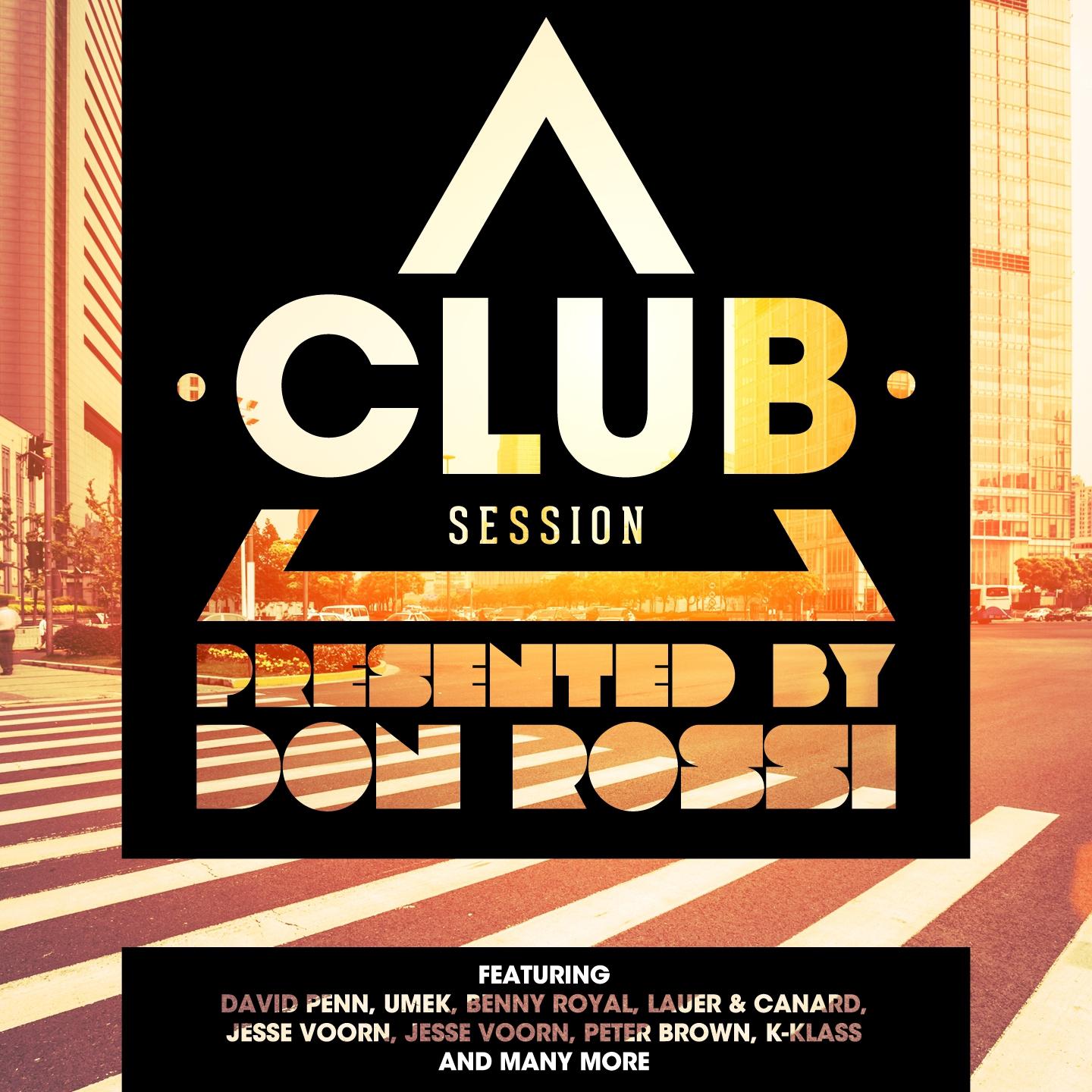 Постер альбома Club Session Presented By Don Rossi