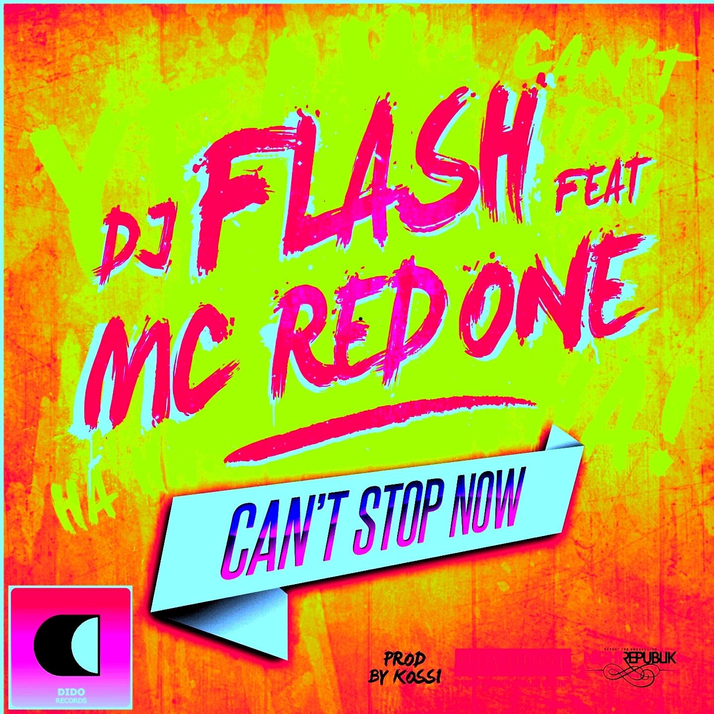 DJ Flash - Can't Stop Now