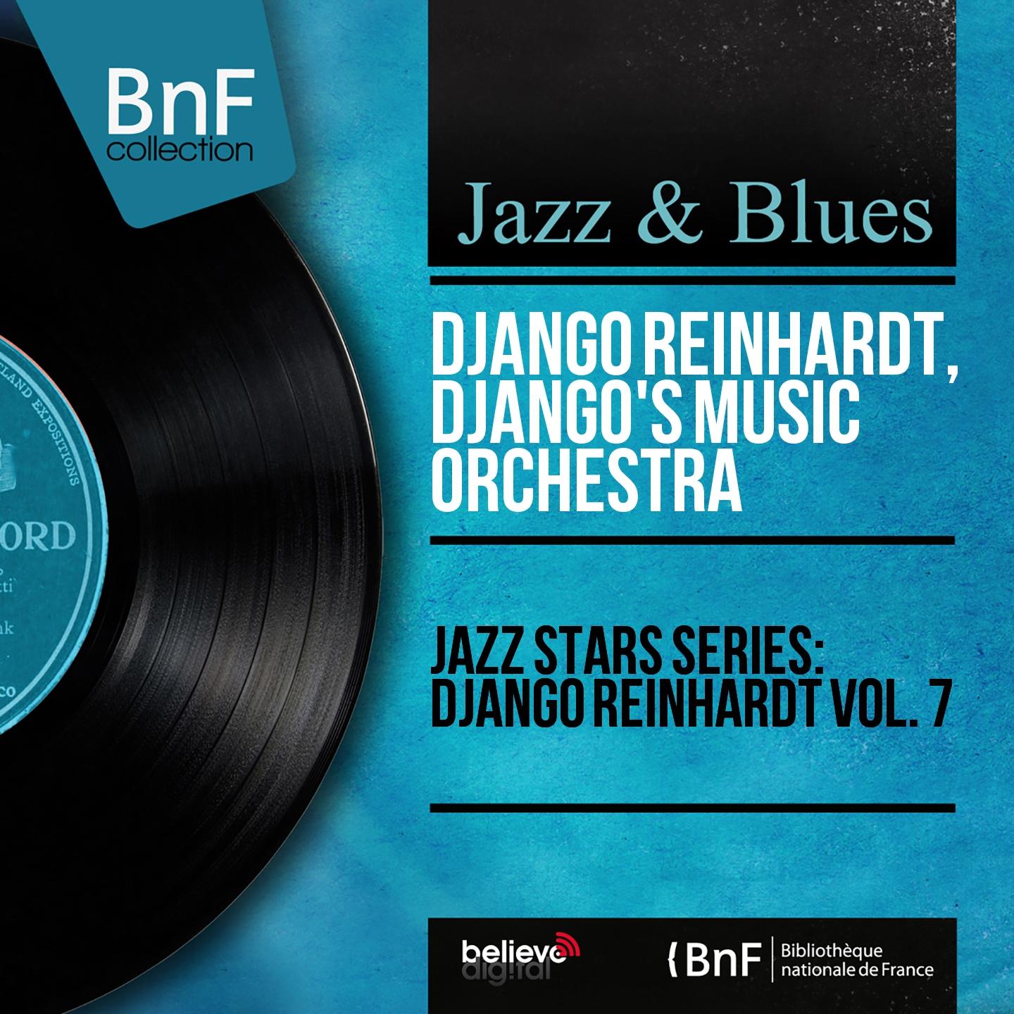 Постер альбома Jazz Stars Series: Django Reinhardt Vol. 7 (Mono Version)