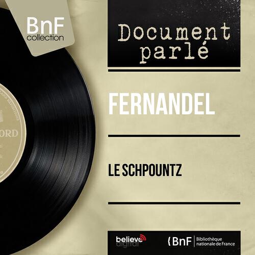 Fernandel - Le Schpountz, Partie 1 (Directed By Max De Rieux)