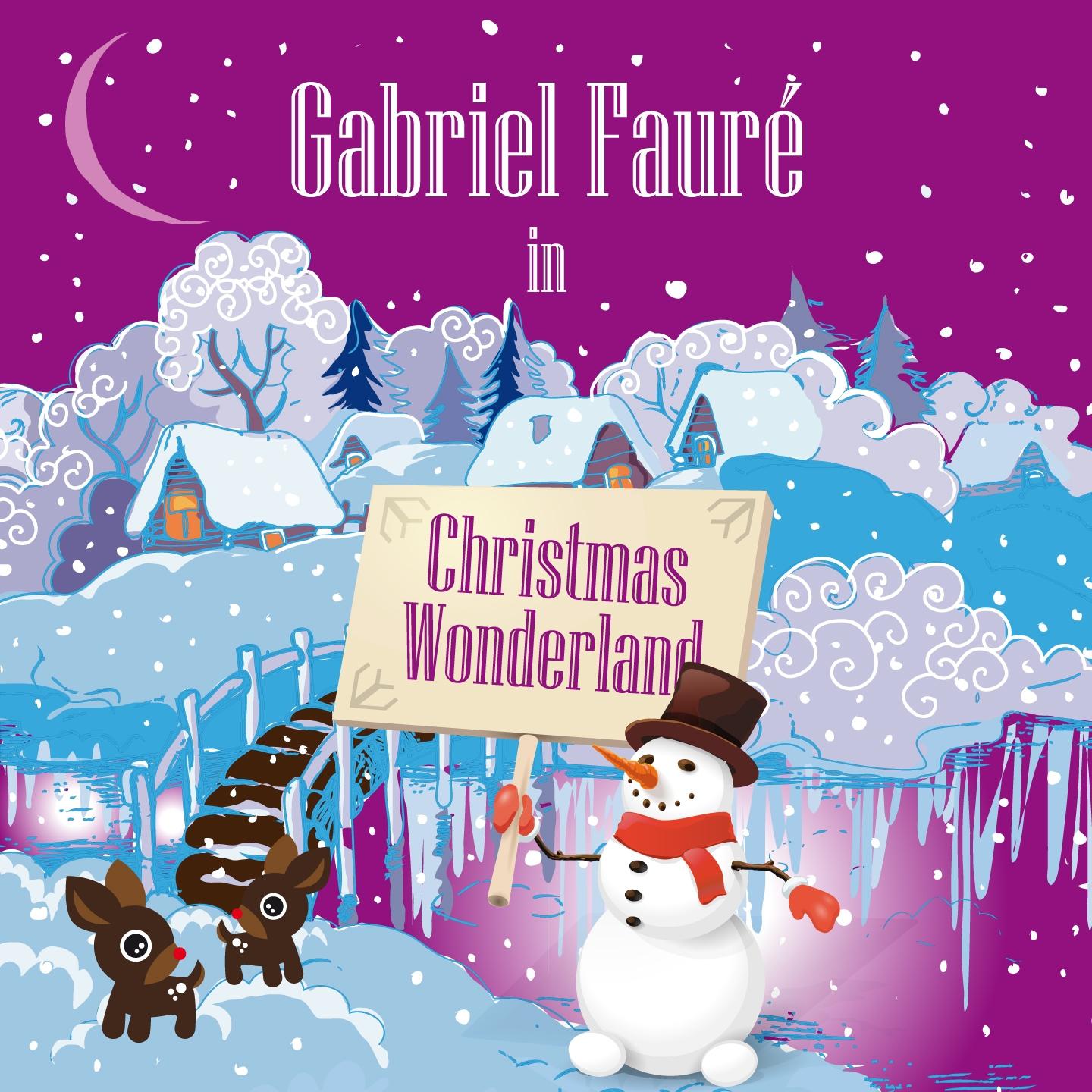 Постер альбома Gabriel Fauré in Christmas Wonderland