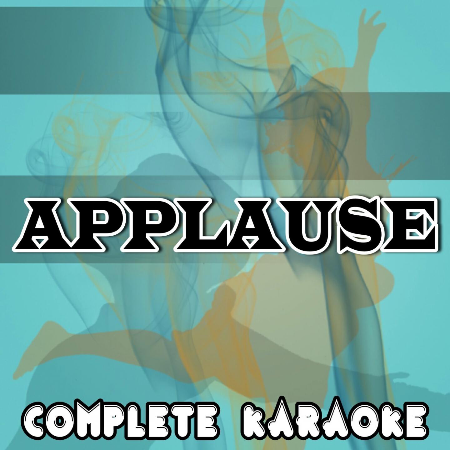 Complete Karaoke - Applause (Karaoke Version) (Originally Performed By Lady Gaga)