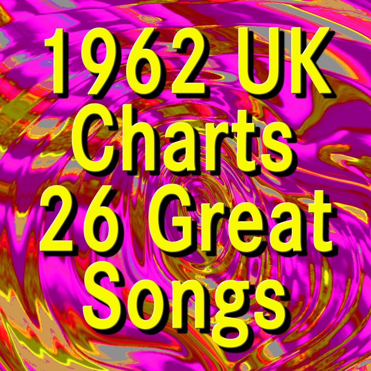 Постер альбома 1962 UK Charts   26 Great Songs (Original Artists Original Songs)