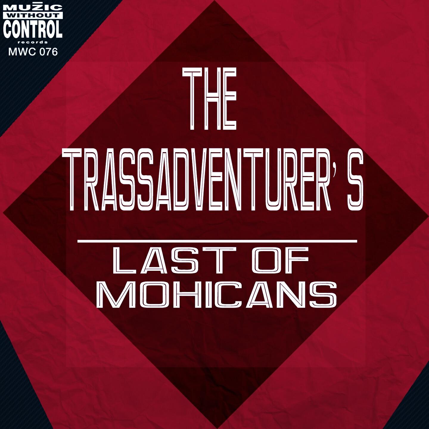 The Trassadventurer's - Last of Mohicans (@Na Extended Mix)
