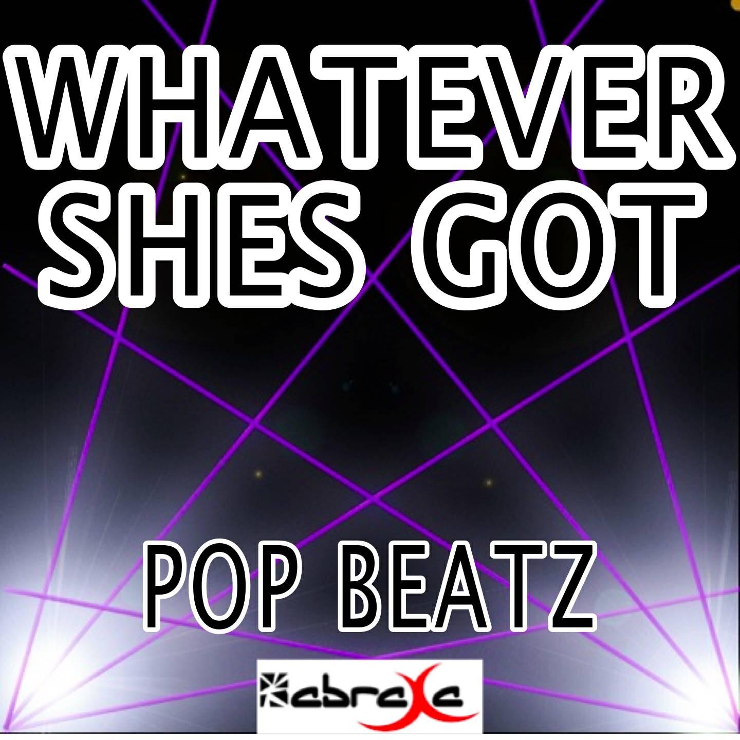 Pop Beatz - Whatever She's Got (Instrumental Version)