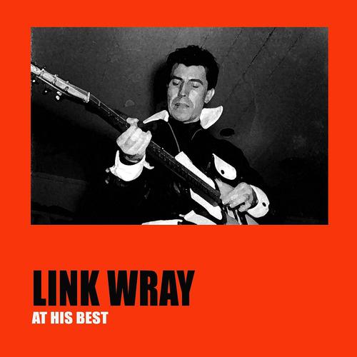 Постер альбома Link Wray At His Best