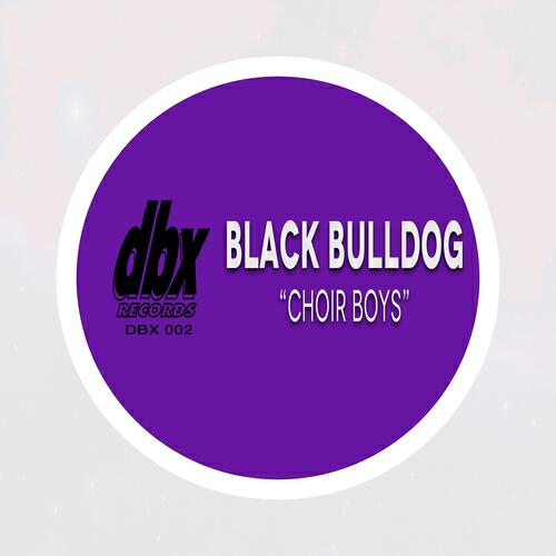 Black Bulldog - Choir Boys (Random Access)