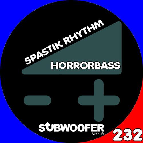 HorrorBass - Spastik Rhythm