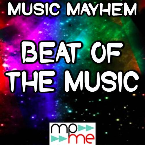 Music Mayhem - Beat of the Music