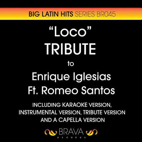 Постер альбома Loco - Tribute To Enrique Iglesias & Romeo Santos