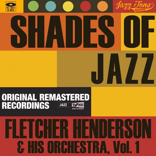Постер альбома Shades of Jazz, Vol.1 (Fletcher Henderson & His Orchestra)