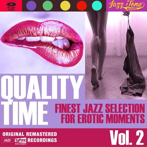 Постер альбома Quality Time, Vol. 2 (Finest Jazz Selection for Erotic Moments)