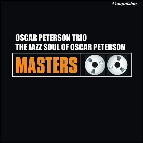 Постер альбома The Jazz Soul of Oscar Peterson