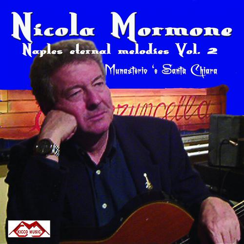 Постер альбома Munasterio 'e Santa Chiara: Naples Eternal Melodies, Vol. 2