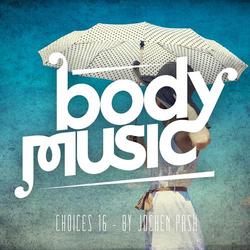 Постер альбома Body Music - Choices 16