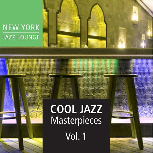 Постер альбома Cool Jazz Masterpieces, Vol. 1