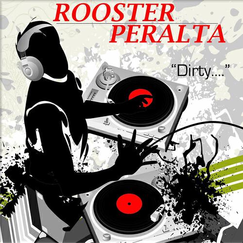 DJ Rooster & Sammy Peralta - Dirty (Funkatronik Electro Dub)