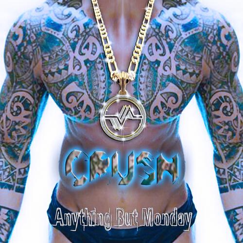 Anything But Monday - CRUSH (DJ Jurij Electro Mix)