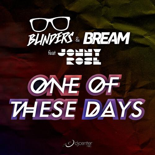 Blinders - One of These Days (Extended Mix)