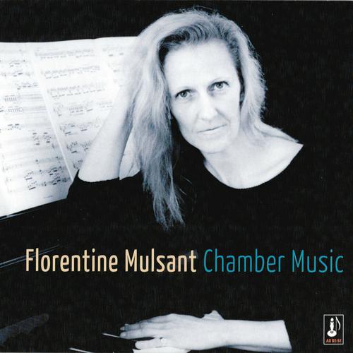 Постер альбома Florentine Mulsant: Chamber Music