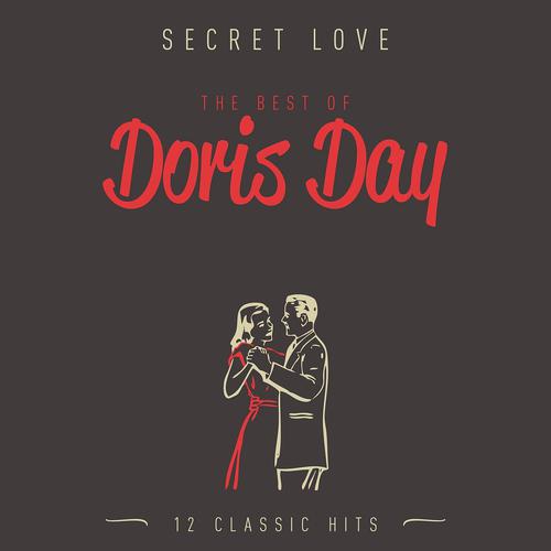 Постер альбома Secret Love - The Best Of Doris Day, Vol. 1