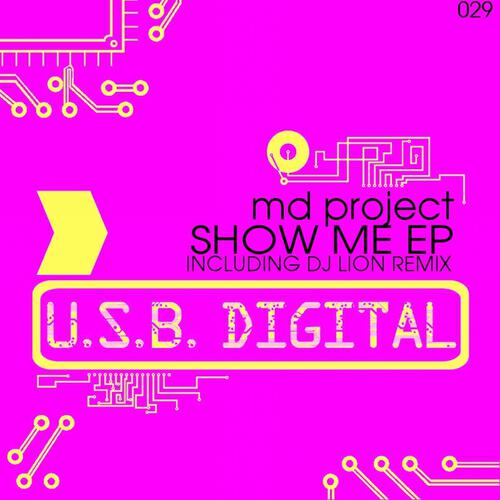 MD Project - Show Me (DJ Lion Remix)
