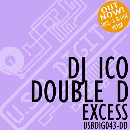 DJ Ico & Double D - Excess (DJ Ico & Double D Remix)
