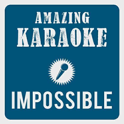 Clara Oaks - Impossible (Karaoke Version) (Originally Performed By James Arthur)