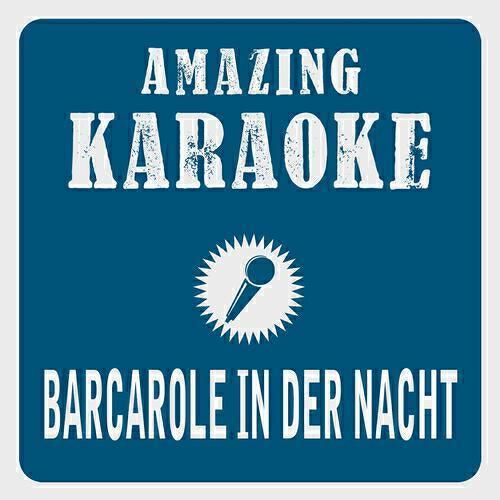 Clara Oaks - Barcarole in der Nacht (Karaoke Version) (Originally Performed By Connie Francis)