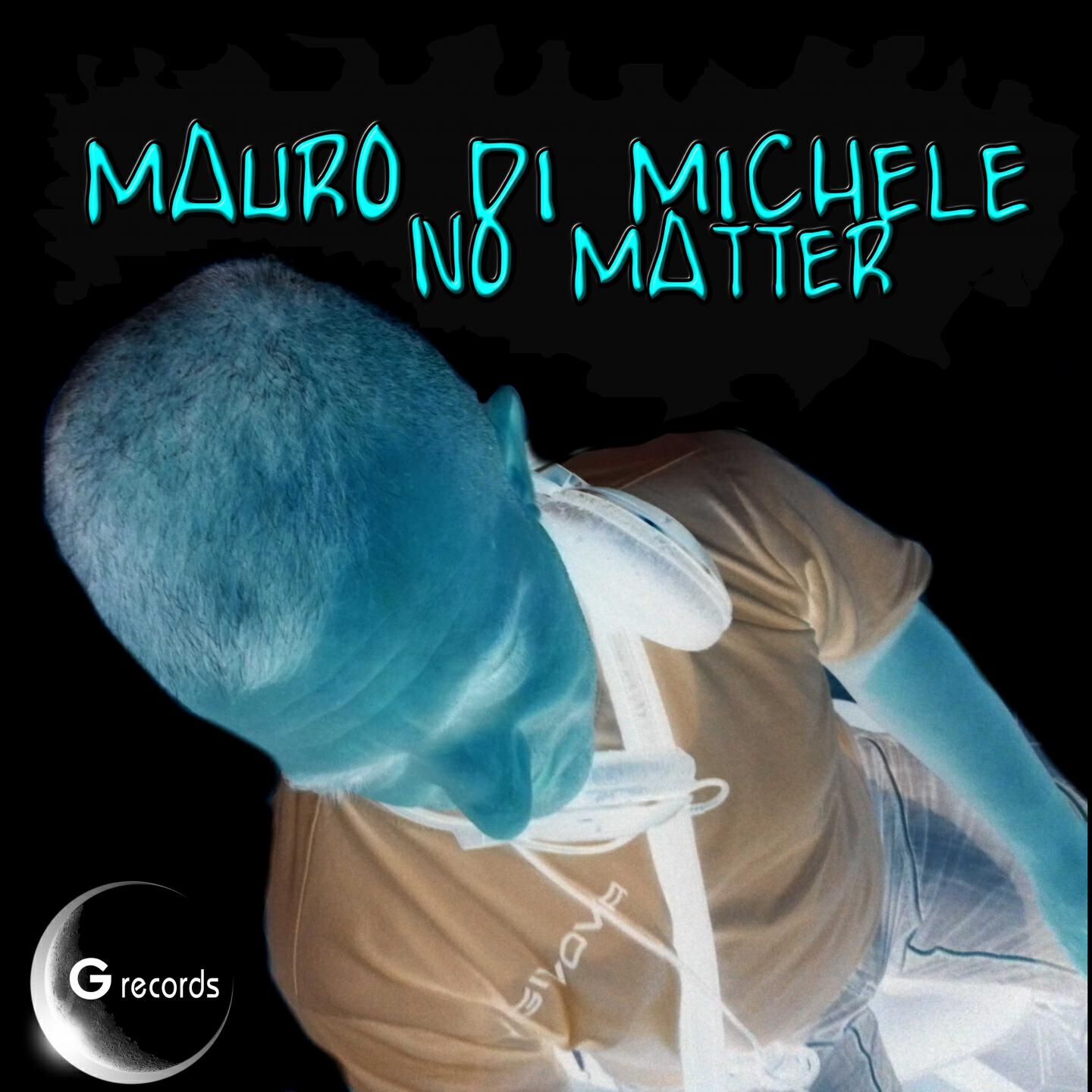 Mauro Di Michele - No Matter (Mauro Di Michele Radio Edit)