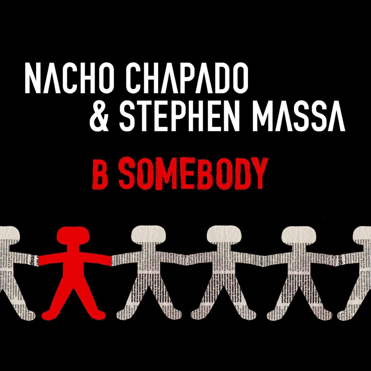 Nacho Chapado - B Somebody (Mr Magneto Dub Remix)